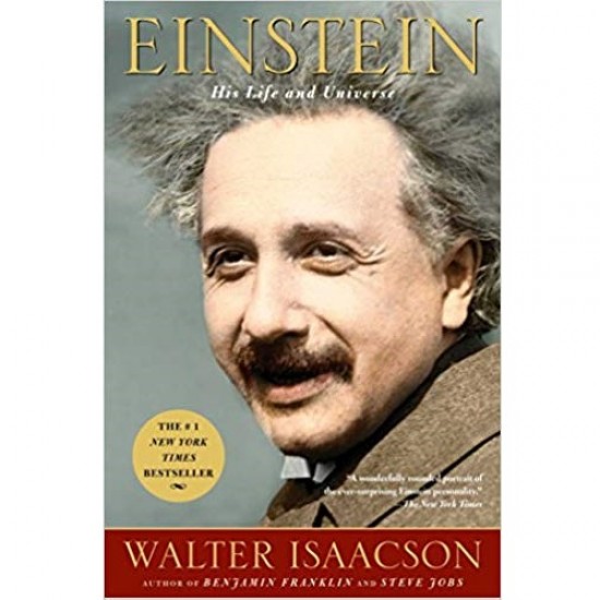 Einstein: His Life And Universe Walter Isaacson