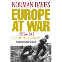 Europe At War 1939-1945 No Simple Victory