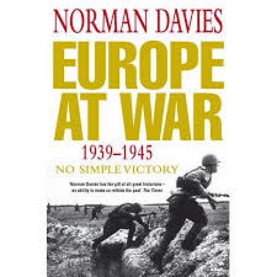 Europe At War 1939-1945 No Simple Victory