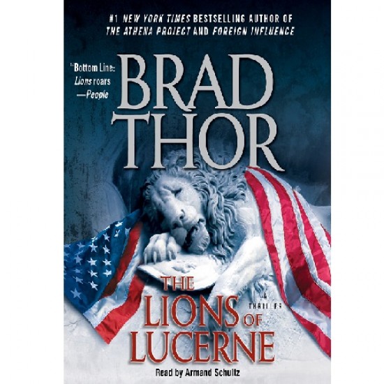 The Lions of Lucerne - Brad Thor