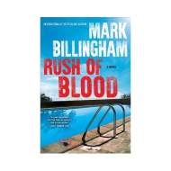  Rush Of Blood By Mark Billingham