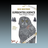 Superintelligence: Paths, Dangers, Strategies Nick Bostrom