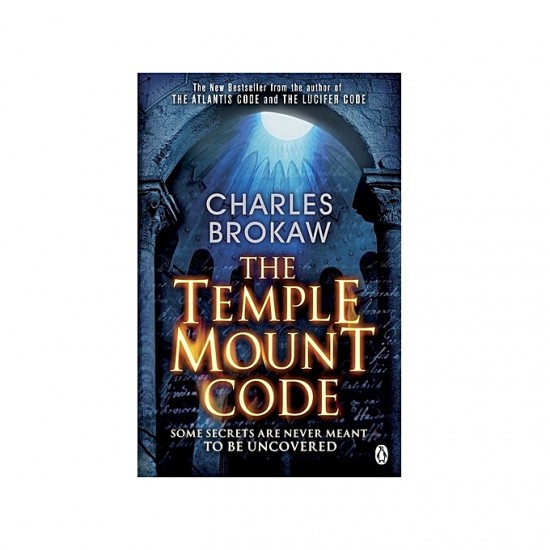 The Temple Mount Code By Charles Brokaw