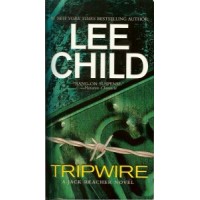 Tripwire by Lee Child - A  Jack Reacher Novel