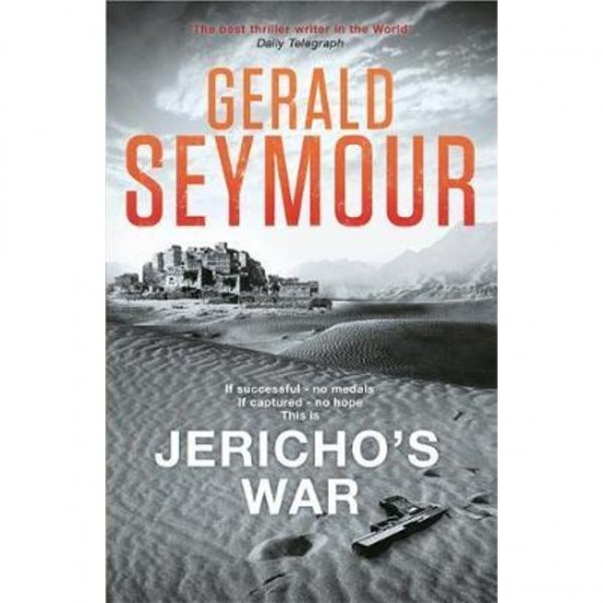 Jericho's War By Gerald Seymour